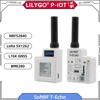 LILYGO® TTGO SoftRF T-Echo NRF52840 Suzan SX1262 433 Mhz 868 Mhz 915 Mhz BME280 Модул за четене на 1,54 Електронна хартия L76K GPS МОЖНО NFC RTC